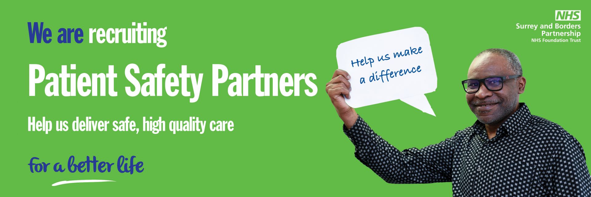 A recruitment banner who read "Join us as a Patient Safety Partner" accompanied by a smiling gentleman.
