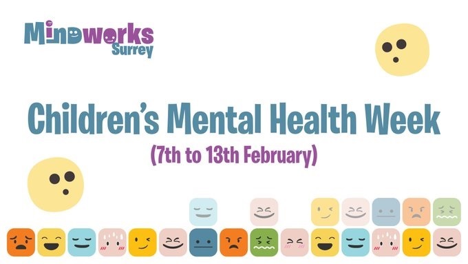Mindworks Surrey Poster - Children's Mental Health Week (7th to 13th February 2022)